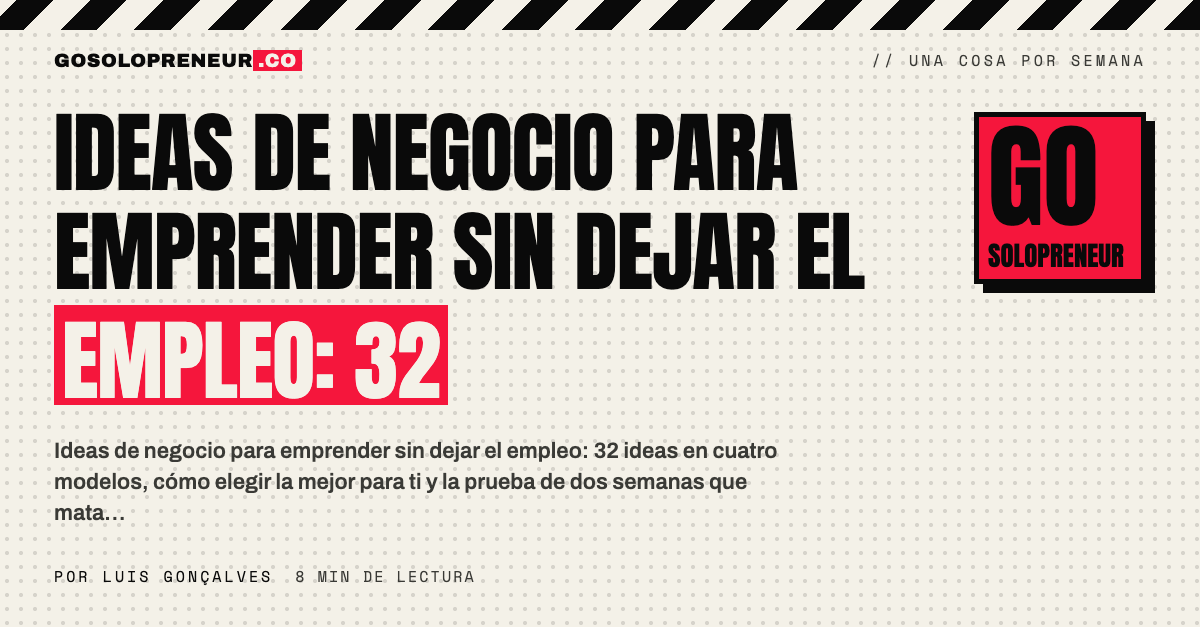 Ideas de negocio para emprender sin dejar el empleo: 32 ideas de solopreneur