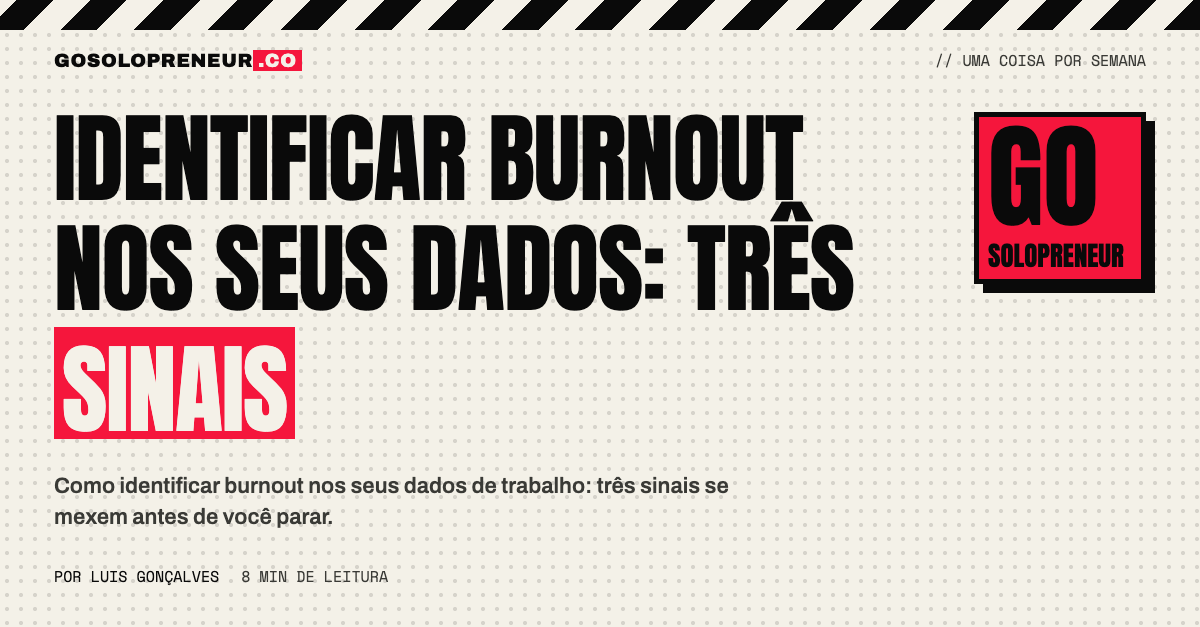 Identificar burnout nos seus próprios dados de trabalho: três sinais que se mexem antes de você parar