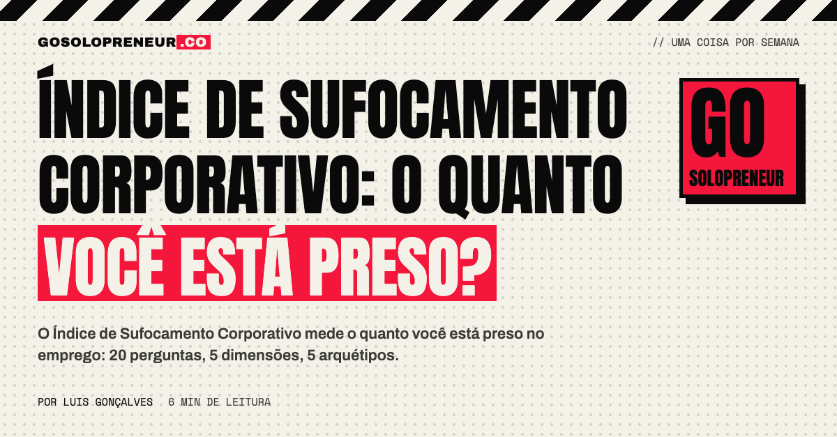 Índice de Sufocamento Corporativo: o quanto você está preso?