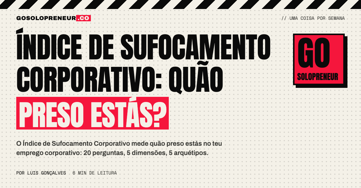 Índice de Sufocamento Corporativo: quão preso estás?