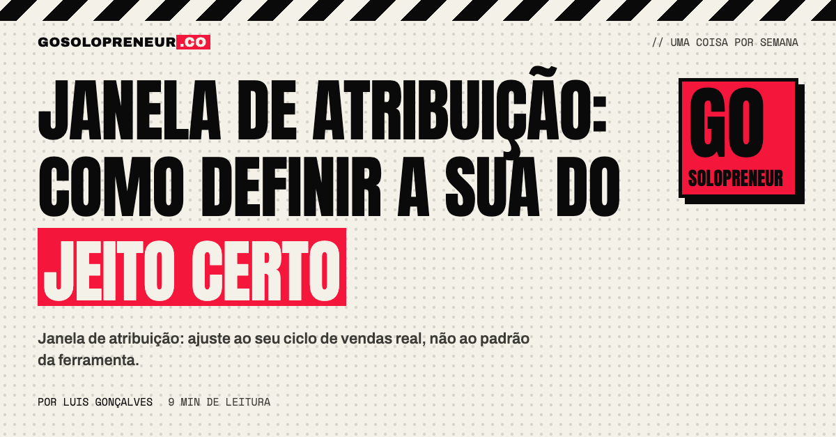 Como definir a janela de atribuição de acordo com o ciclo de vendas real
