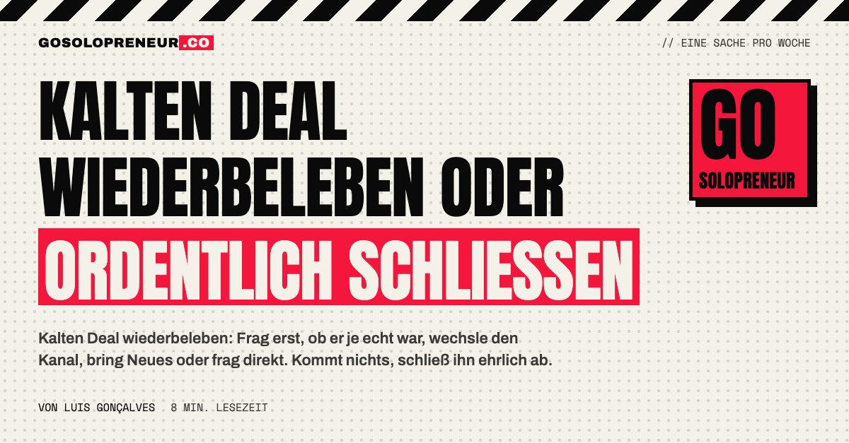 Verstaubte Pipeline mit einem kalten Deal, der wiederbelebt wird: Kalten Deal wiederbeleben