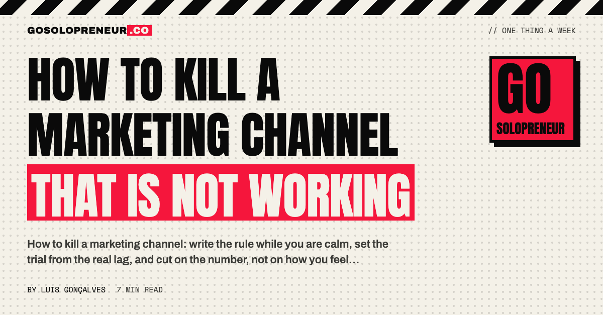 How to Kill a Marketing Channel That Is Not Working