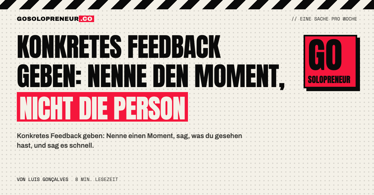 Konkretes Feedback geben: ein Moment, ein Beispiel, statt eines vagen Urteils über die Person