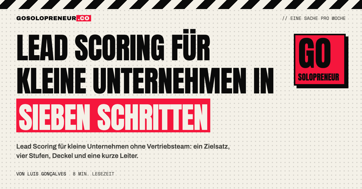 Ein Solopreneur skizziert Lead Scoring für ein kleines Unternehmen in sieben Schritten