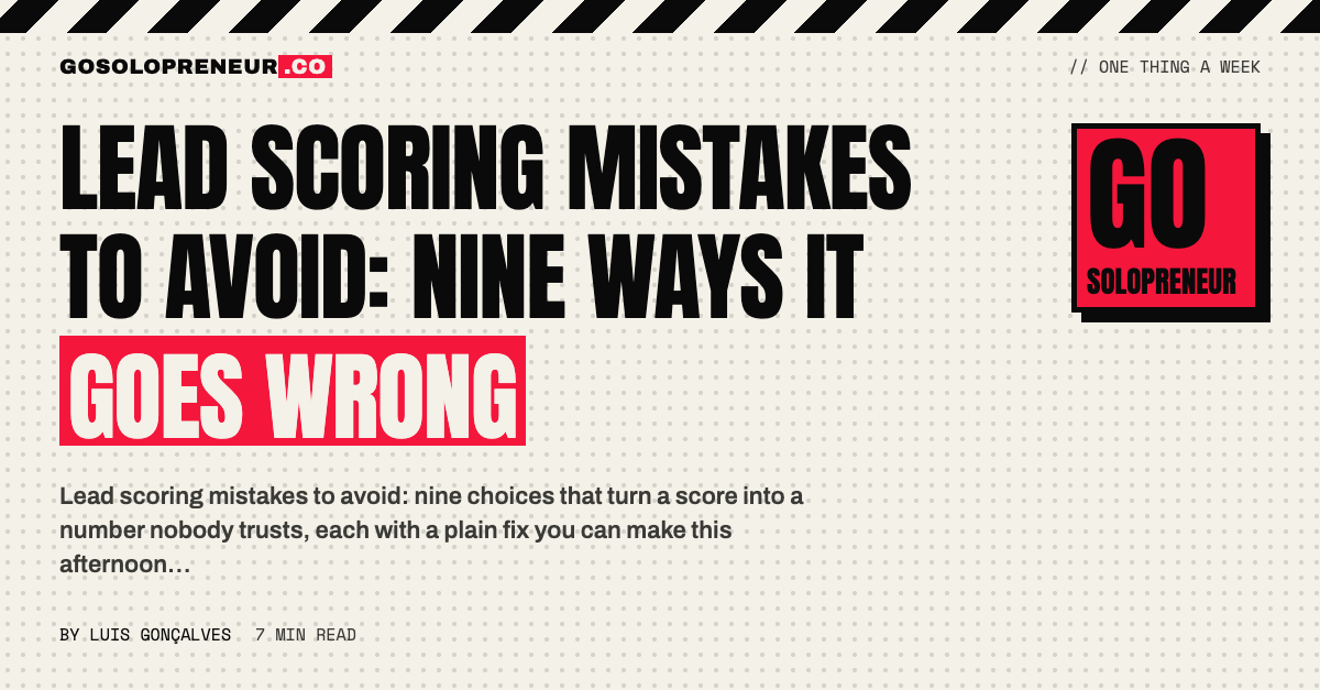 Lead Scoring Mistakes to Avoid: Nine Ways It Goes Wrong