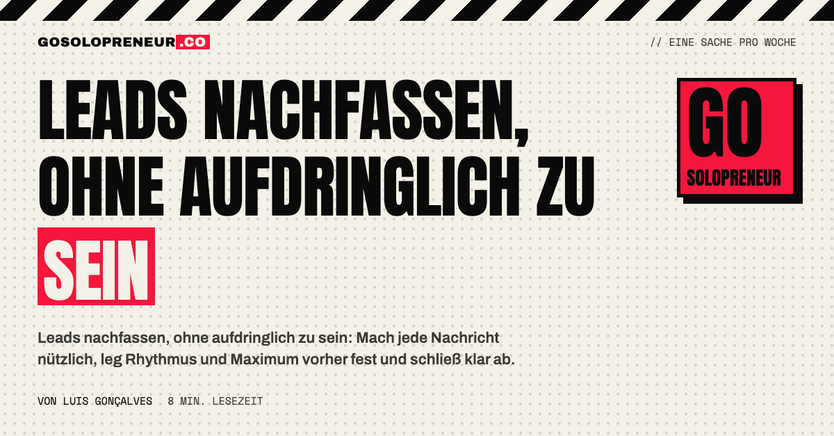 Leads nachfassen: Wochenliste mit nächsten Schritten und Terminen für offene Gespräche