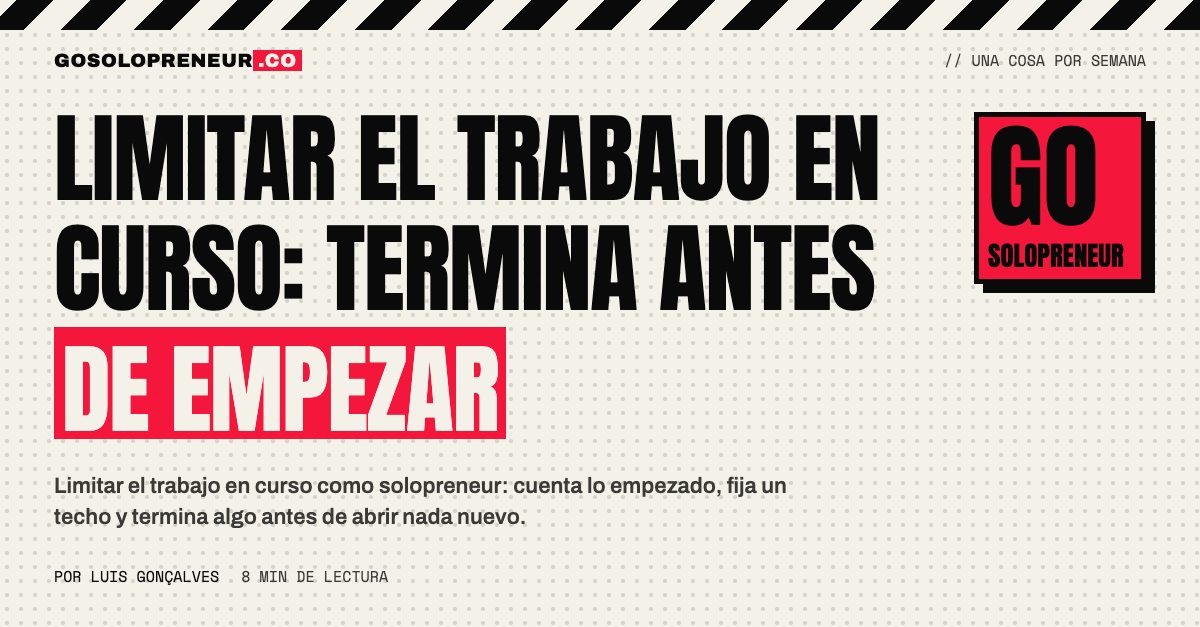 Tablero con tres tarjetas en curso y un techo marcado, y una lista de espera aparte con las ideas nuevas