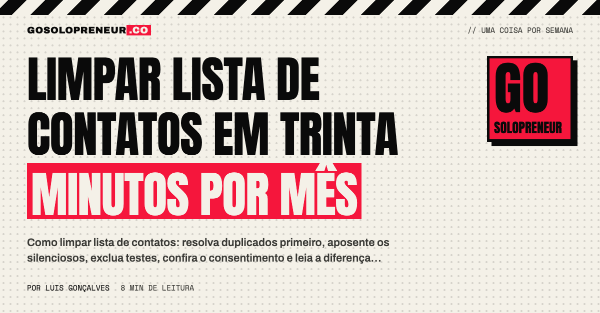 Limpar lista de contatos em trinta minutos por mês