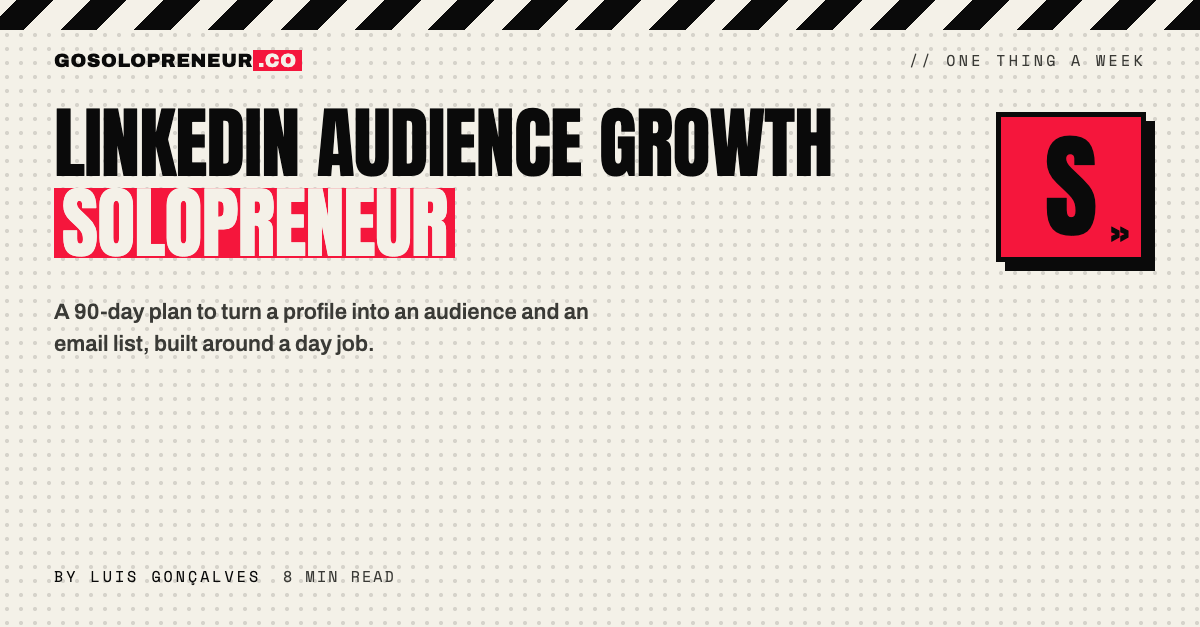 LinkedIn Audience Growth Solopreneur Playbook: 90 Days