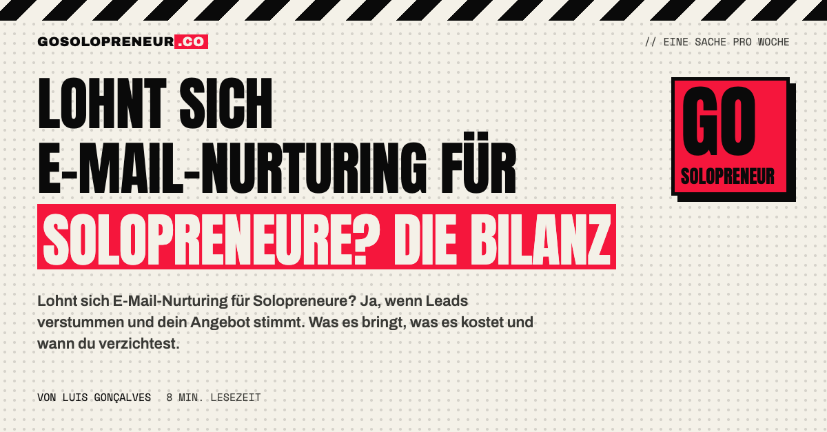 E-Mail-Nurturing für Solopreneure: eine Bilanz aus Einnahmen und Kosten