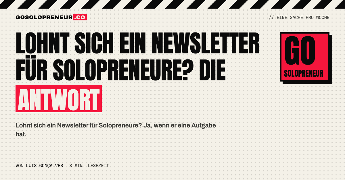 Lohnt sich ein Newsletter für Solopreneure? Die ehrliche Antwort als Titelbild.