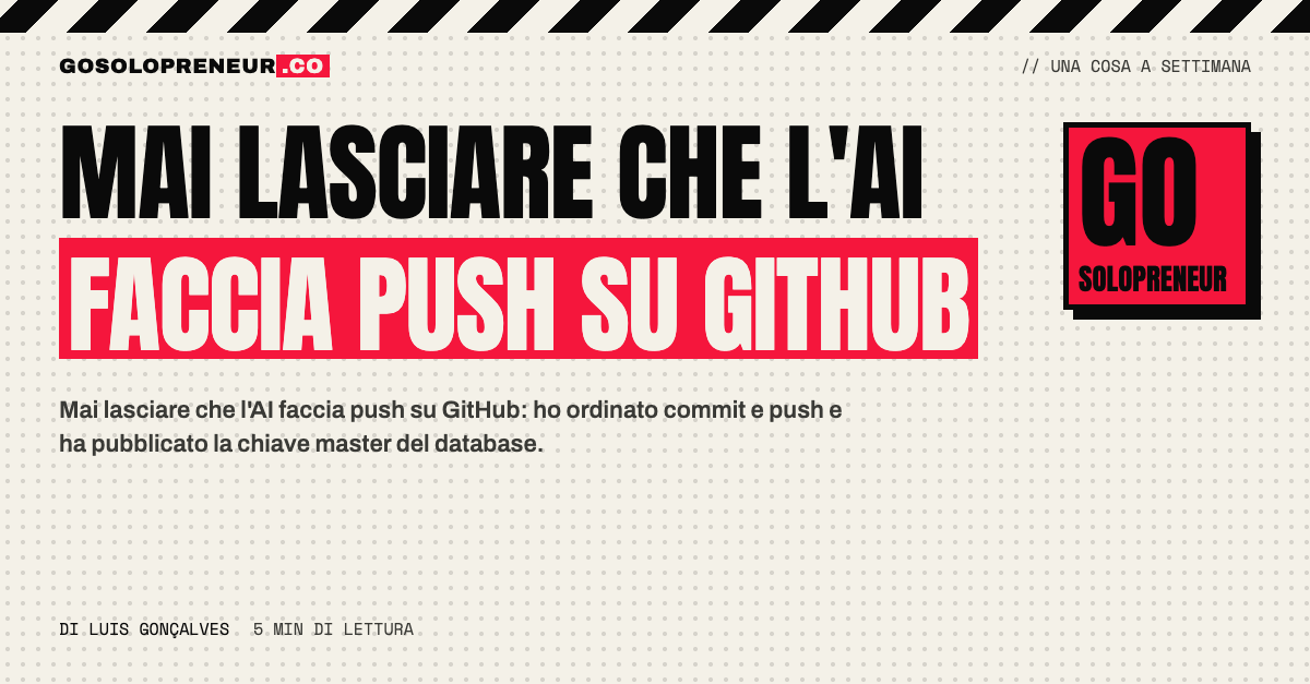 Un\'AI che fa push su GitHub e rivela per errore una chiave segreta del database