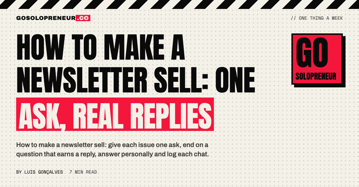 How to Make a Newsletter Sell: One Ask, Real Replies