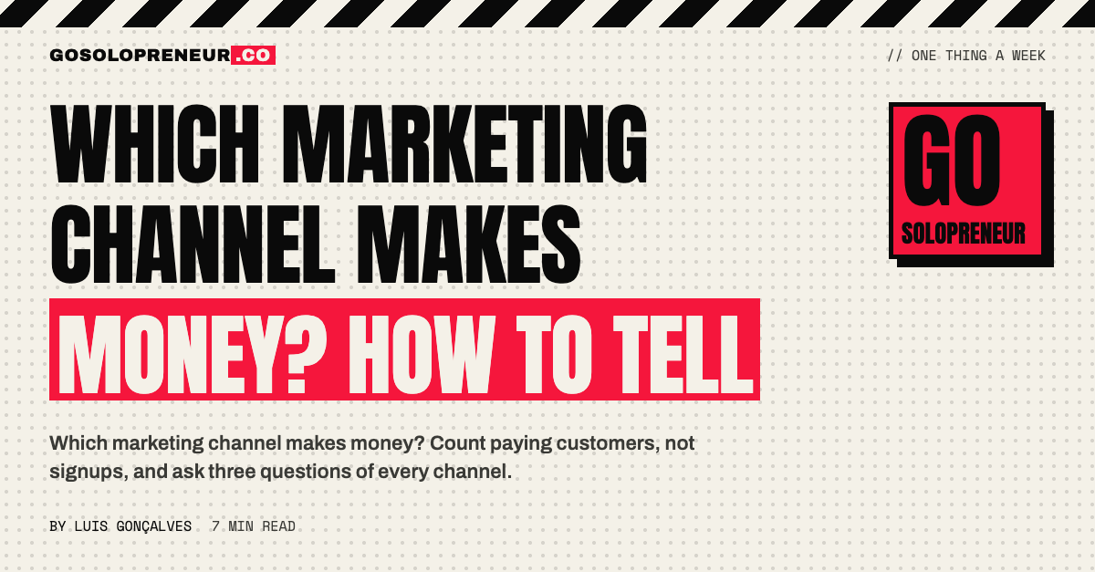 Which Marketing Channel Makes Money? How to Tell
