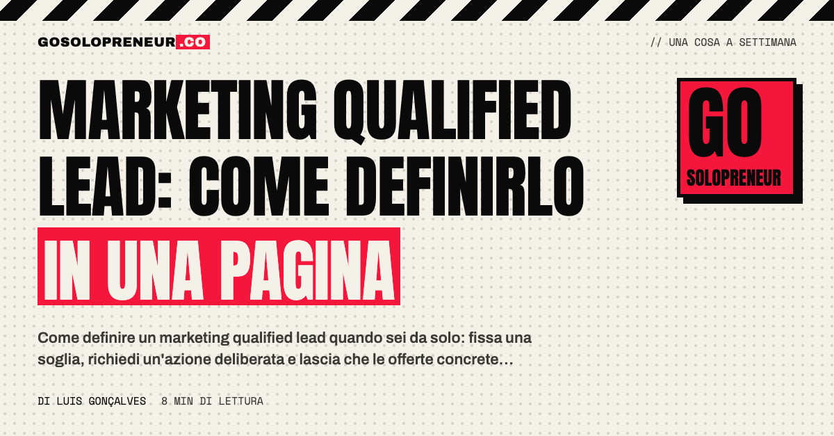 Una pagina con la definizione di marketing qualified lead: soglia, azione deliberata, esclusioni