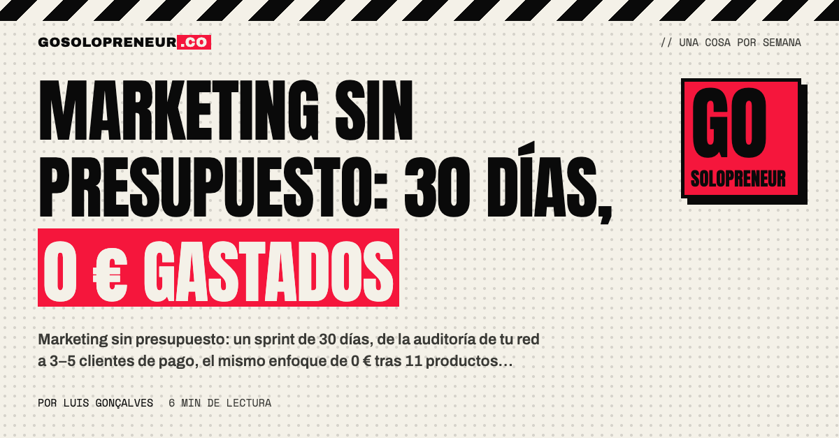 Marketing sin presupuesto: un calendario de 30 días con mensajes y conversaciones en lugar de anuncios