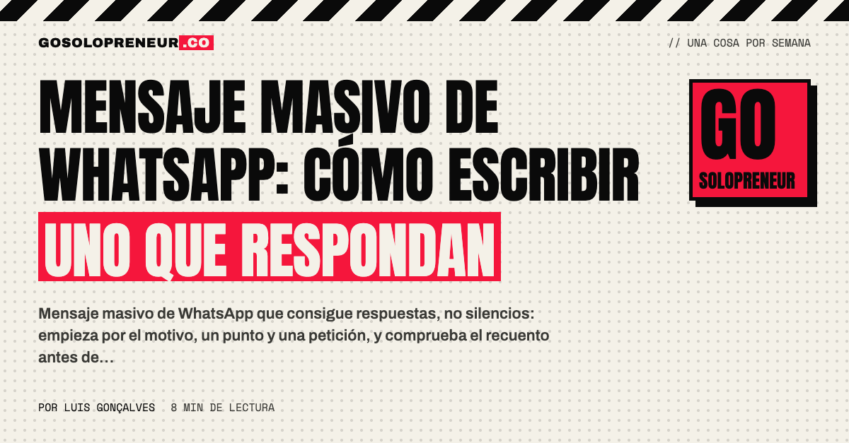 Mensaje masivo de WhatsApp: cómo escribir uno que la gente responda