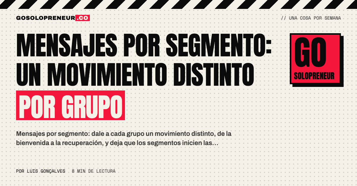 Mensajes por segmento: un movimiento distinto por grupo
