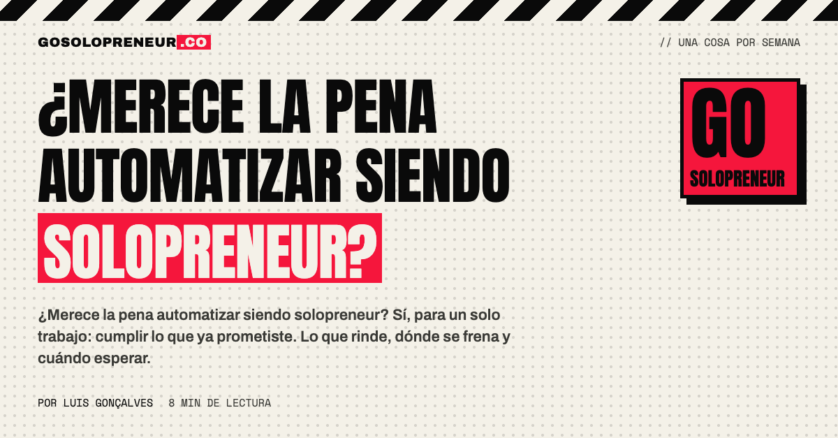 Merece la pena automatizar: una persona ante un flujo que cumple sus promesas