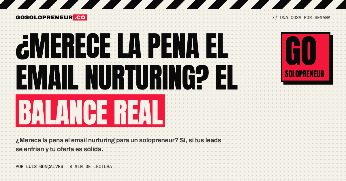Un balance de cuentas con dos columnas sobre si merece la pena el email nurturing para un solopreneur