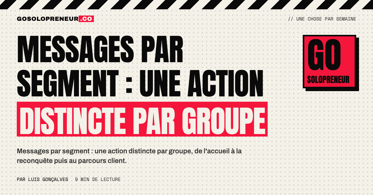 Illustration : des messages par segment, une action distincte pour chaque groupe
