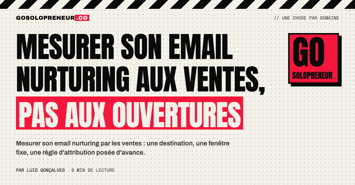 Un solopreneur mesure son email nurturing par les ventes plutôt que par les ouvertures