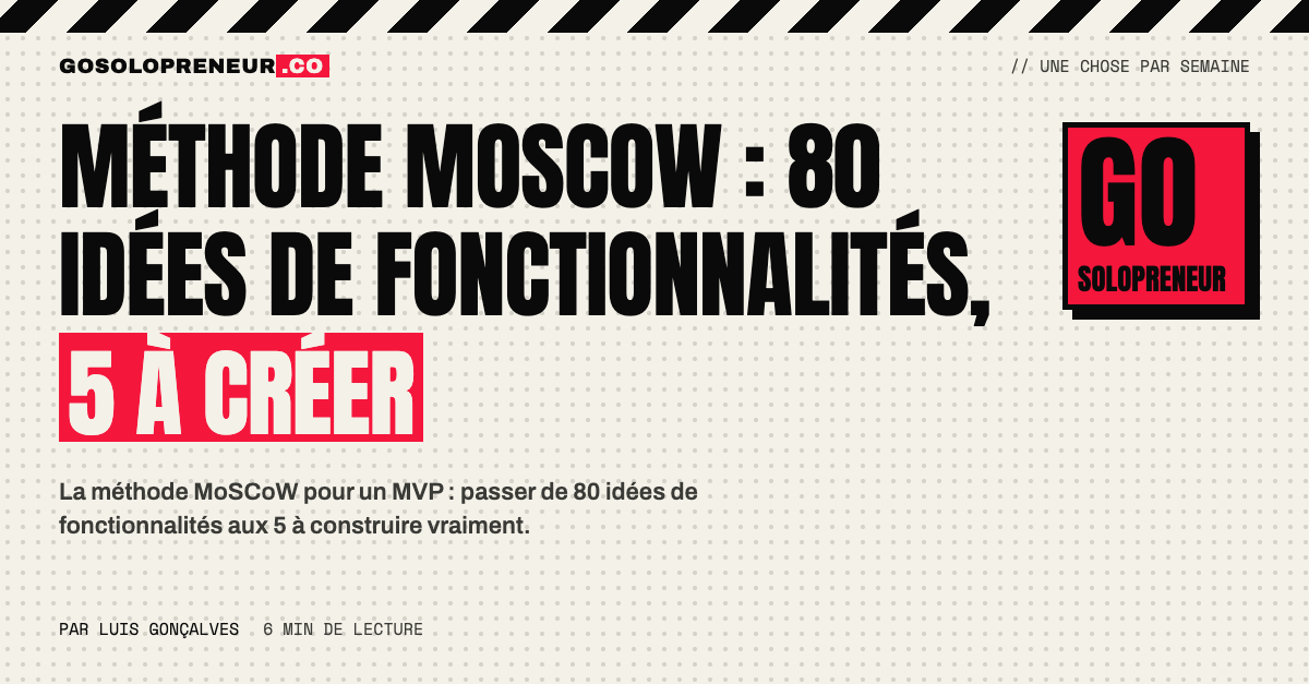 Méthode MoSCoW : trier 80 idées de fonctionnalités pour n'en construire que 5