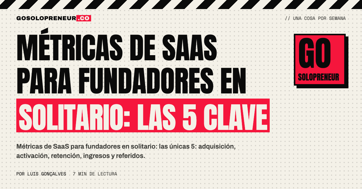 Métricas de SaaS para fundadores en solitario: un panel con las 5 métricas clave
