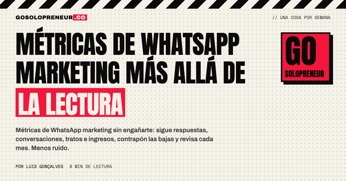 Métricas de WhatsApp marketing: qué medir más allá de la tasa de lectura