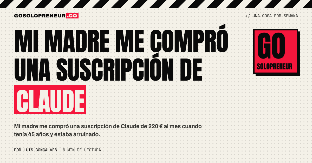 Mi madre me compró una suscripción de Claude: la historia de cómo construí una plataforma