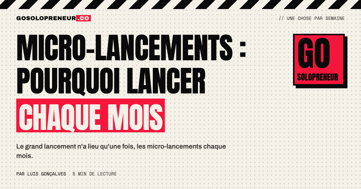 Micro-lancements : pourquoi lancer votre produit chaque mois