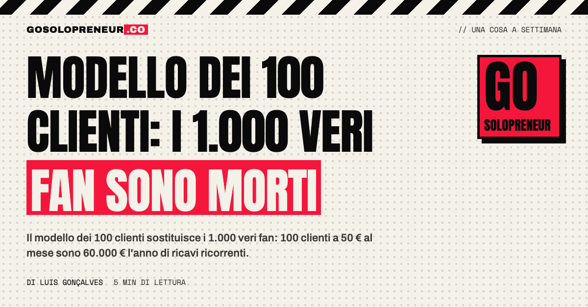 Copertina: il modello dei 100 clienti, i 1.000 veri fan sono morti