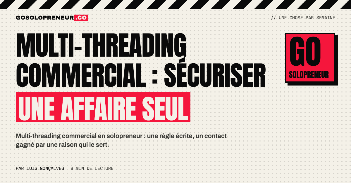 Multi-threading commercial : plusieurs fils reliant un solopreneur à une entreprise cliente