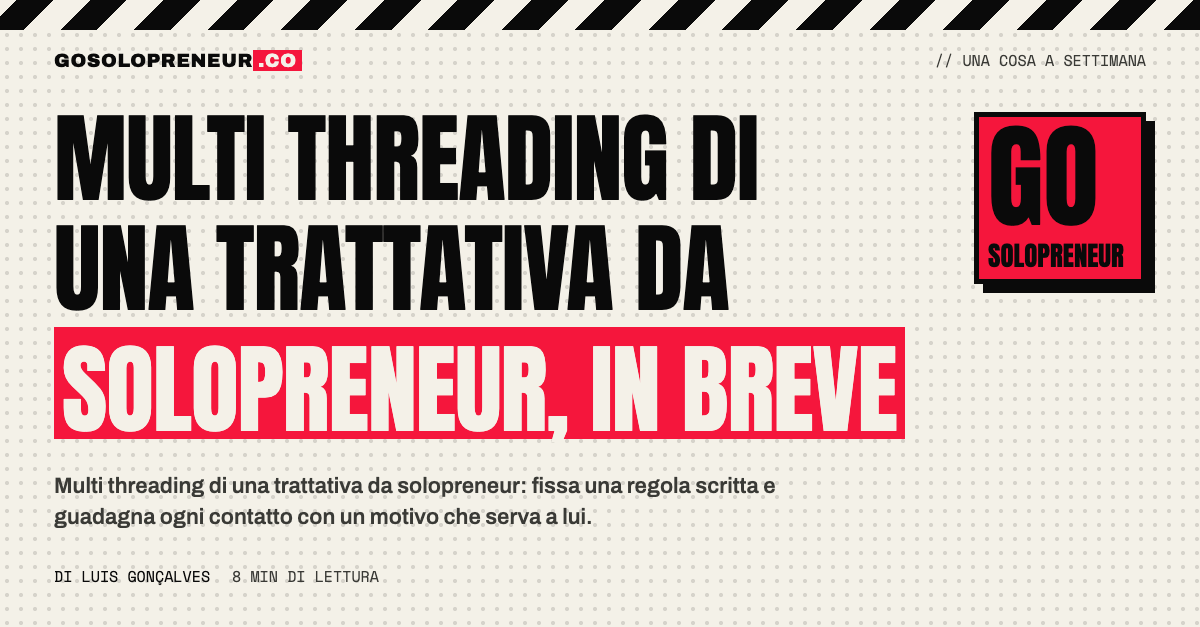 Multi threading di una trattativa: più fili che collegano un solopreneur a un'azienda cliente