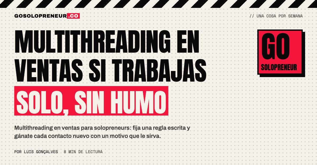 Multithreading en ventas: varios hilos que conectan a un solopreneur con distintas personas de una misma empresa
