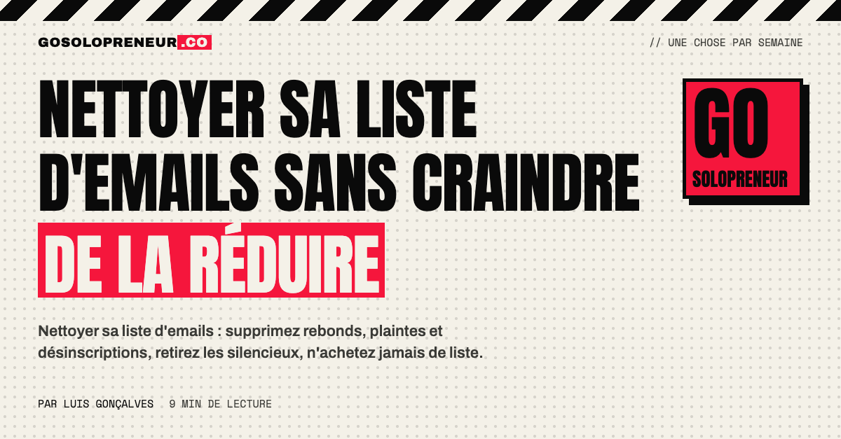 Un solopreneur nettoie sa liste d'emails en retirant les contacts silencieux et les rebonds