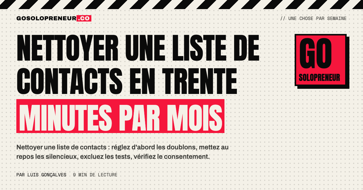 Illustration : nettoyer une liste de contacts en trente minutes par mois