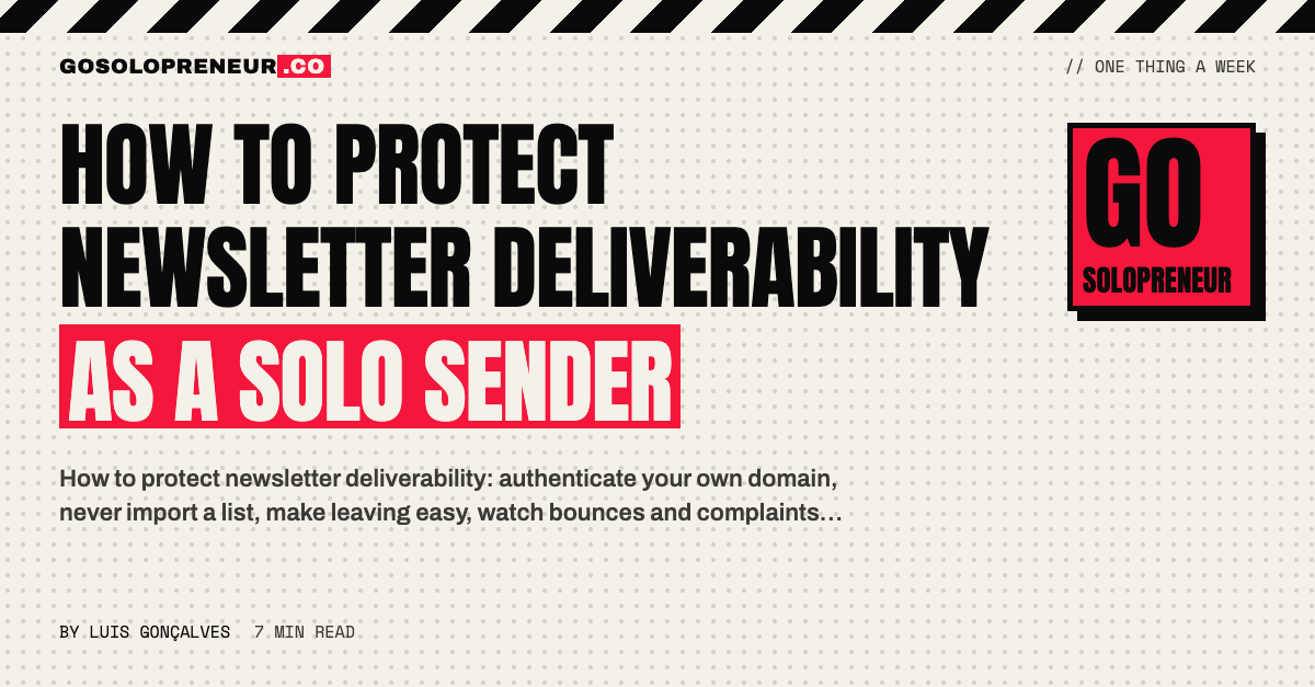How to Protect Newsletter Deliverability as a Solo Sender