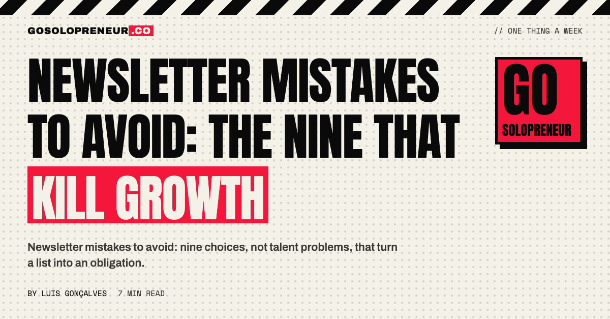 Newsletter Mistakes to Avoid: The Nine That Kill Growth