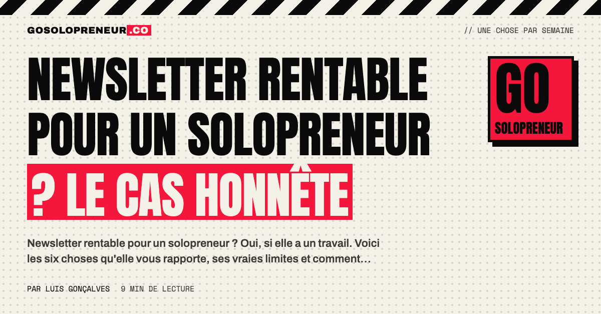 Une newsletter rentable pour un solopreneur : le cas honnête