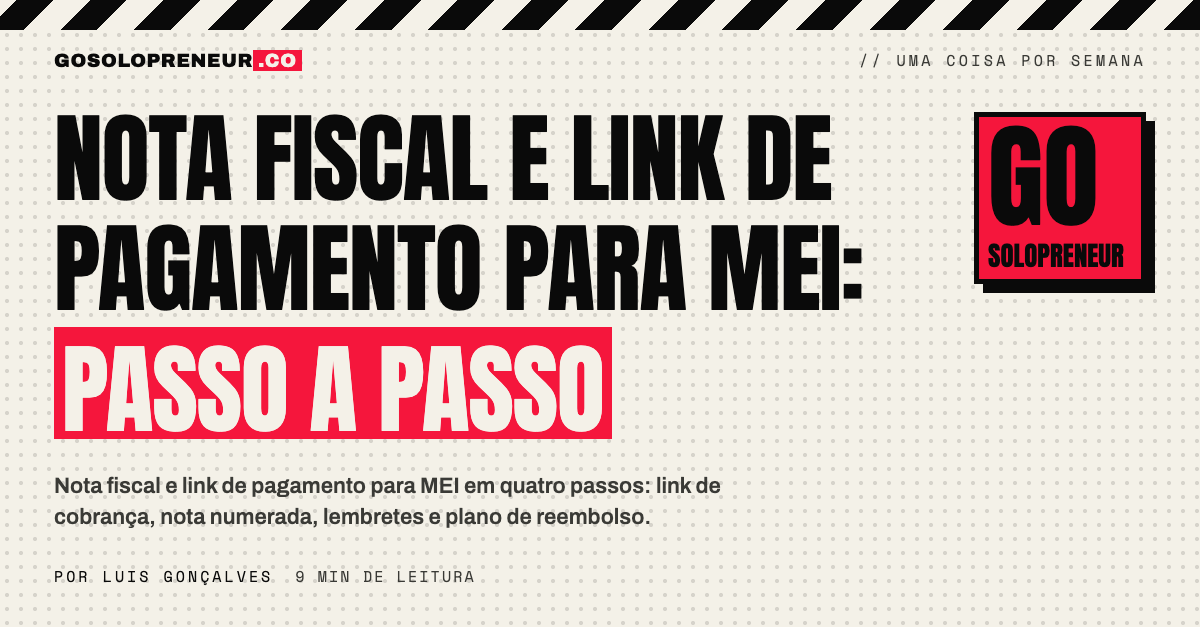 Nota fiscal e link de pagamento para MEI: como montar cobrança e recebimento do jeito simples