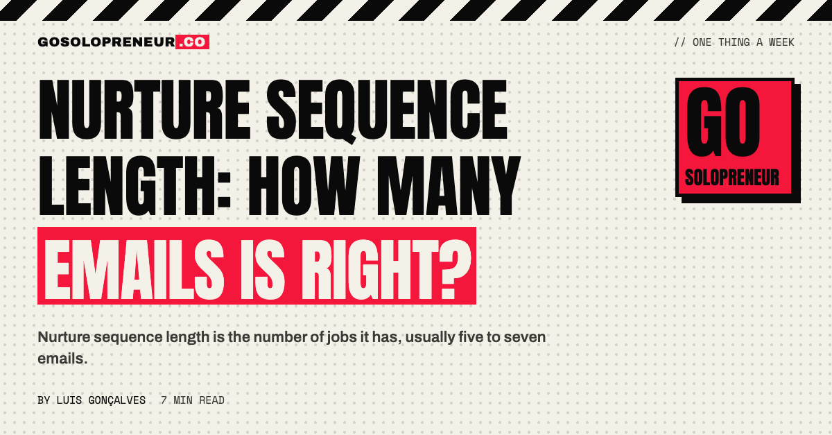 Nurture Sequence Length: How Many Emails Is Right?
