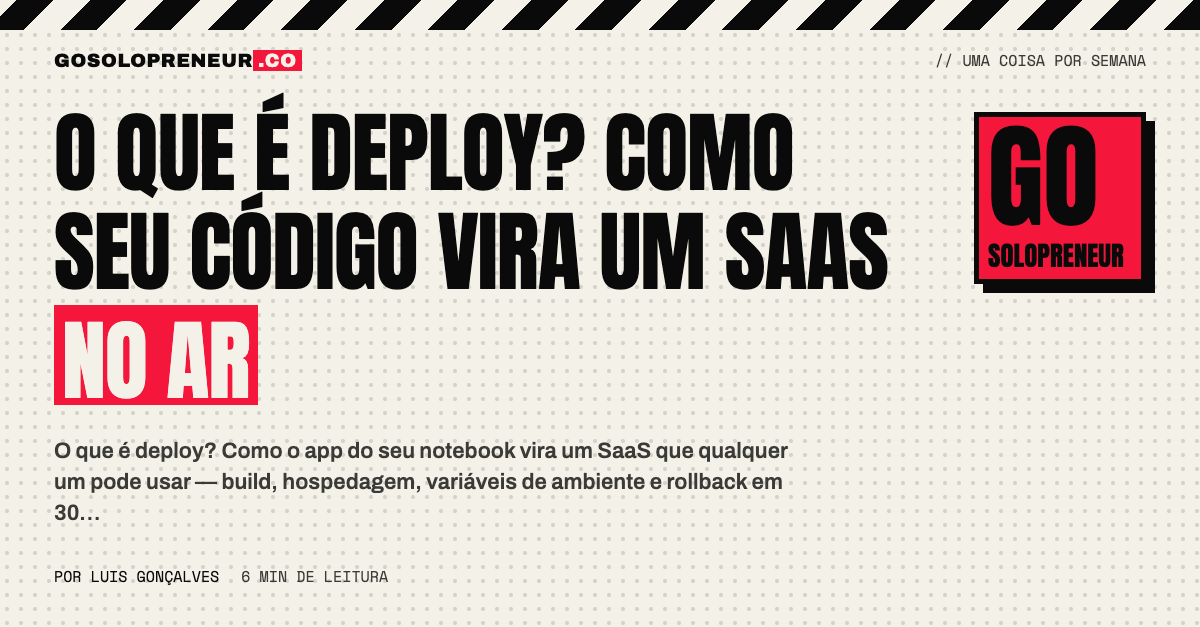 O que é deploy? Como seu código vira um SaaS no ar