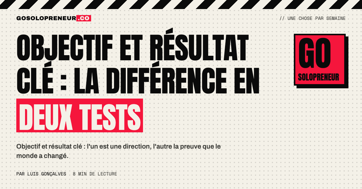Objectif et résultat clé : la différence en deux tests