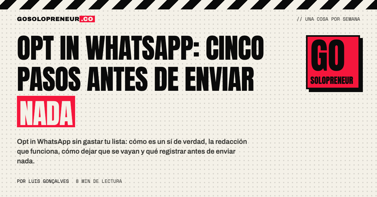 Opt in WhatsApp: cinco pasos para conseguir el consentimiento antes de enviar