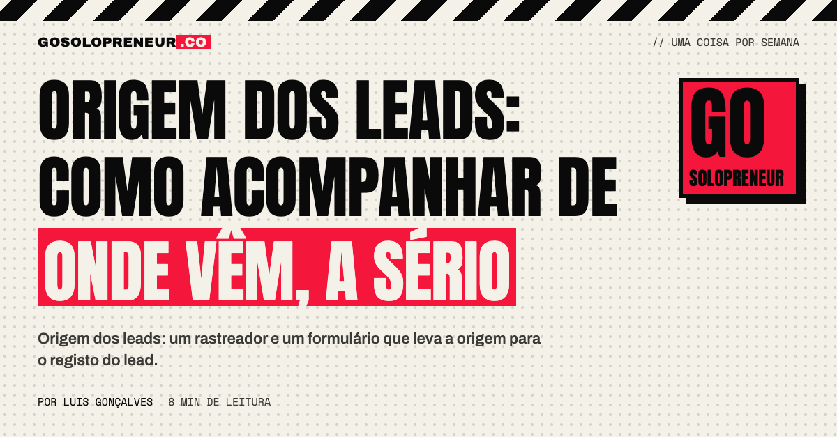 Origem dos leads: formulário a levar a origem do visitante para o registo do lead