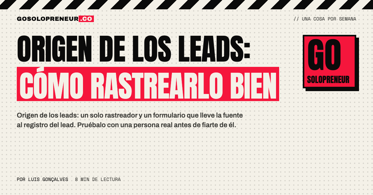 Origen de los leads: un formulario que lleva la fuente al registro de la persona