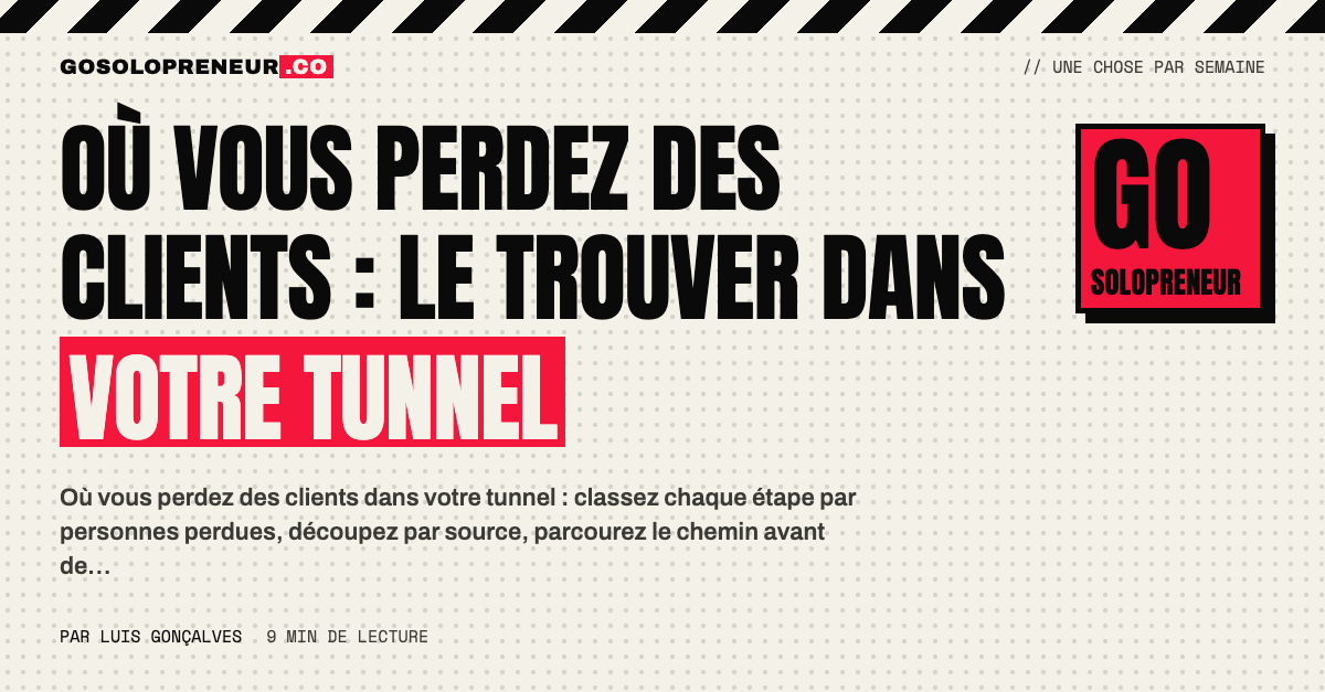 Où vous perdez des clients : trouver la fuite de votre tunnel de conversion