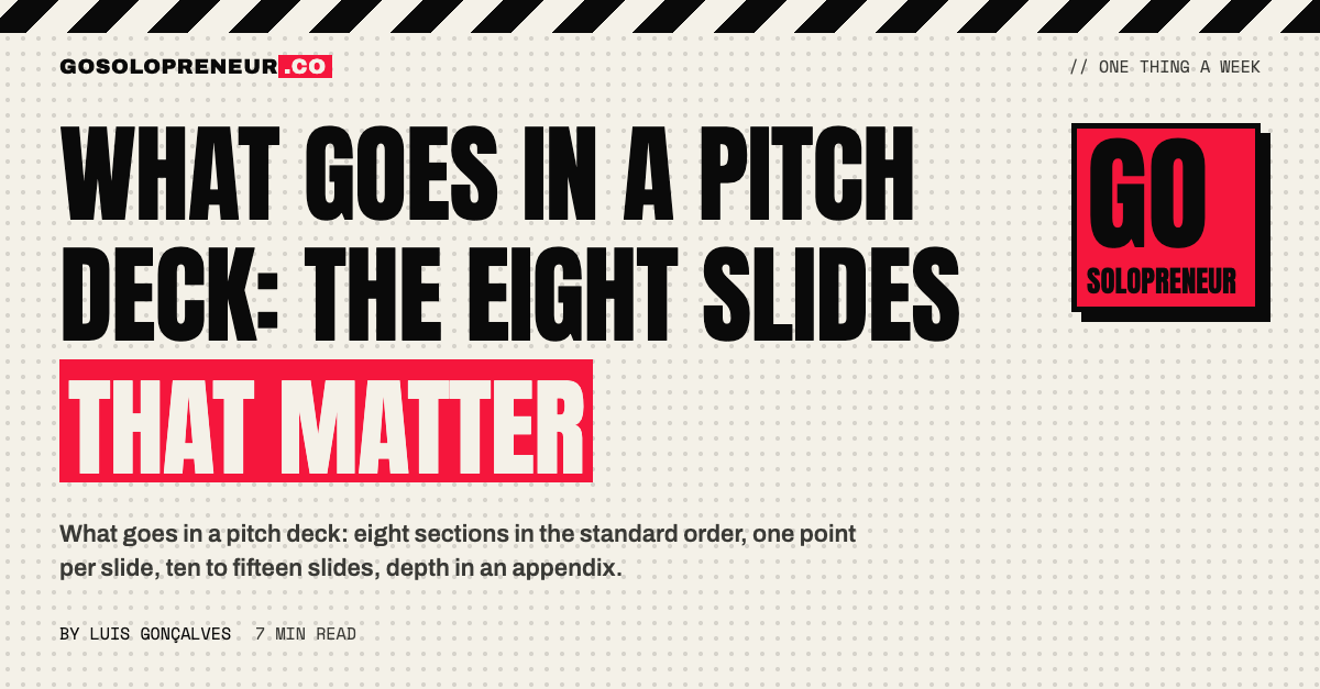 What Goes in a Pitch Deck: The Eight Slides That Matter